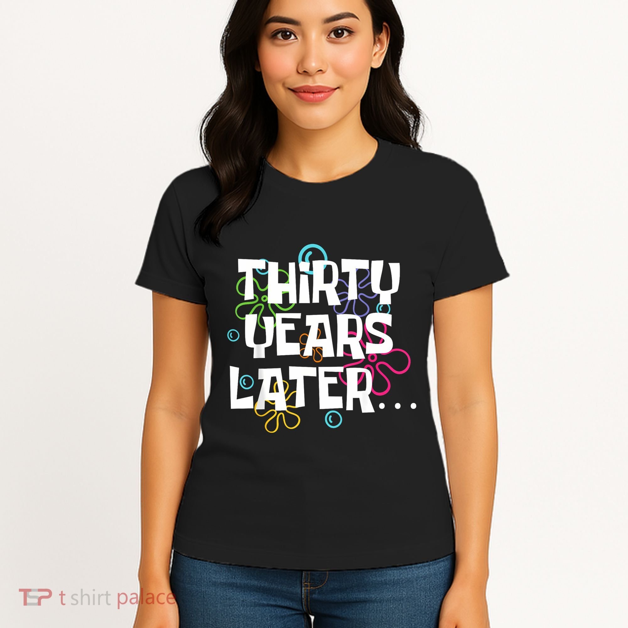 Thirty Years Later Funny 30 Year Old 30th Birthday Party Women's T-Shirt