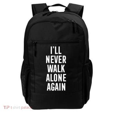 Thank You Luv ILl Never Walk Alone Again Backpack