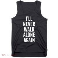 Thank You Luv ILl Never Walk Alone Again Tank Top thumb 0