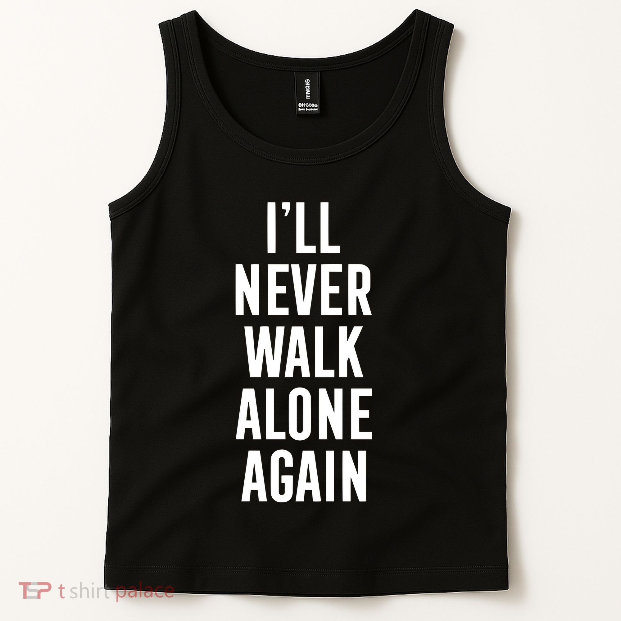 Thank You Luv ILl Never Walk Alone Again Tank Top