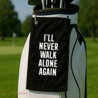 Thank You Luv ILl Never Walk Alone Again Golf Towel thumb 2