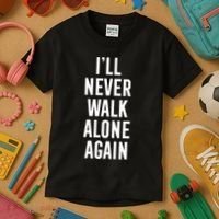 Thank You Luv ILl Never Walk Alone Again Kids T-Shirt thumb 3