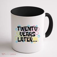 Twenty Years Later Funny 20th Birthday Gift Coffee Mug thumb 1