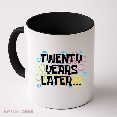 Twenty Years Later Funny 20th Birthday Gift Coffee Mug