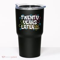 Twenty Years Later Funny 20th Birthday Gift Tumbler thumb 0