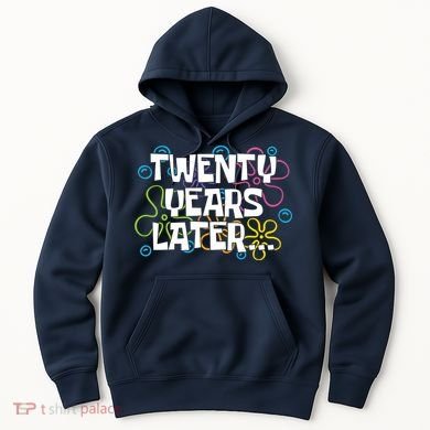 Twenty Years Later Funny 20th Birthday Gift Hoodie