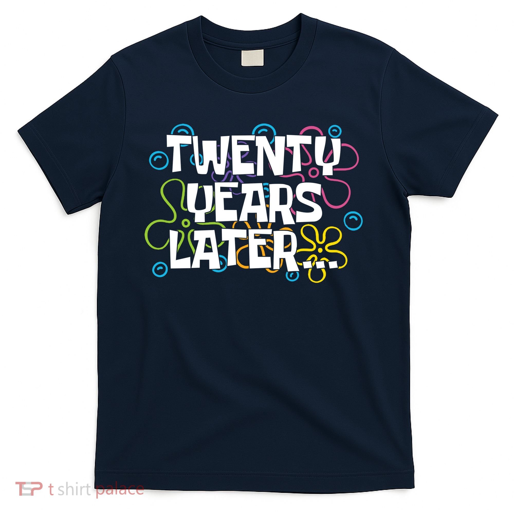 Twenty Years Later Funny 20th Birthday Gift T-Shirt