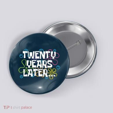 Twenty Years Later Funny 20th Birthday Gift Button