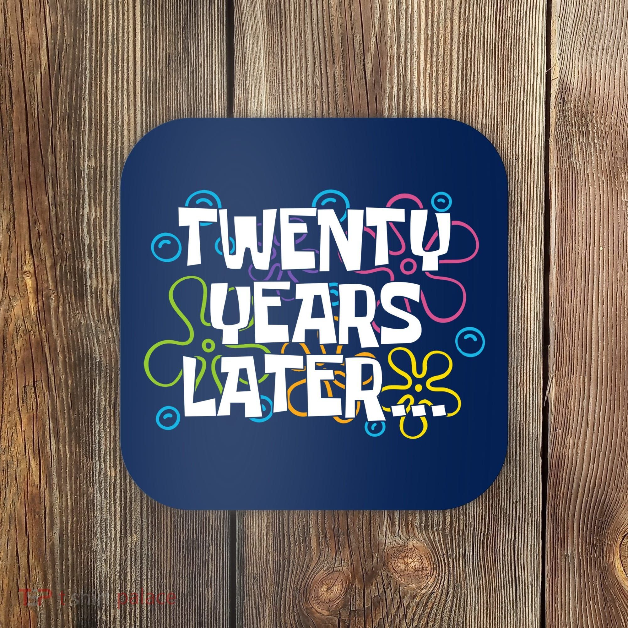 Twenty Years Later Funny 20th Birthday Gift Coaster