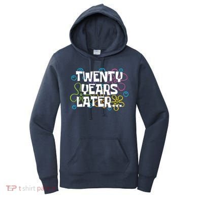 Twenty Years Later Funny 20th Birthday Gift Women's Hoodie