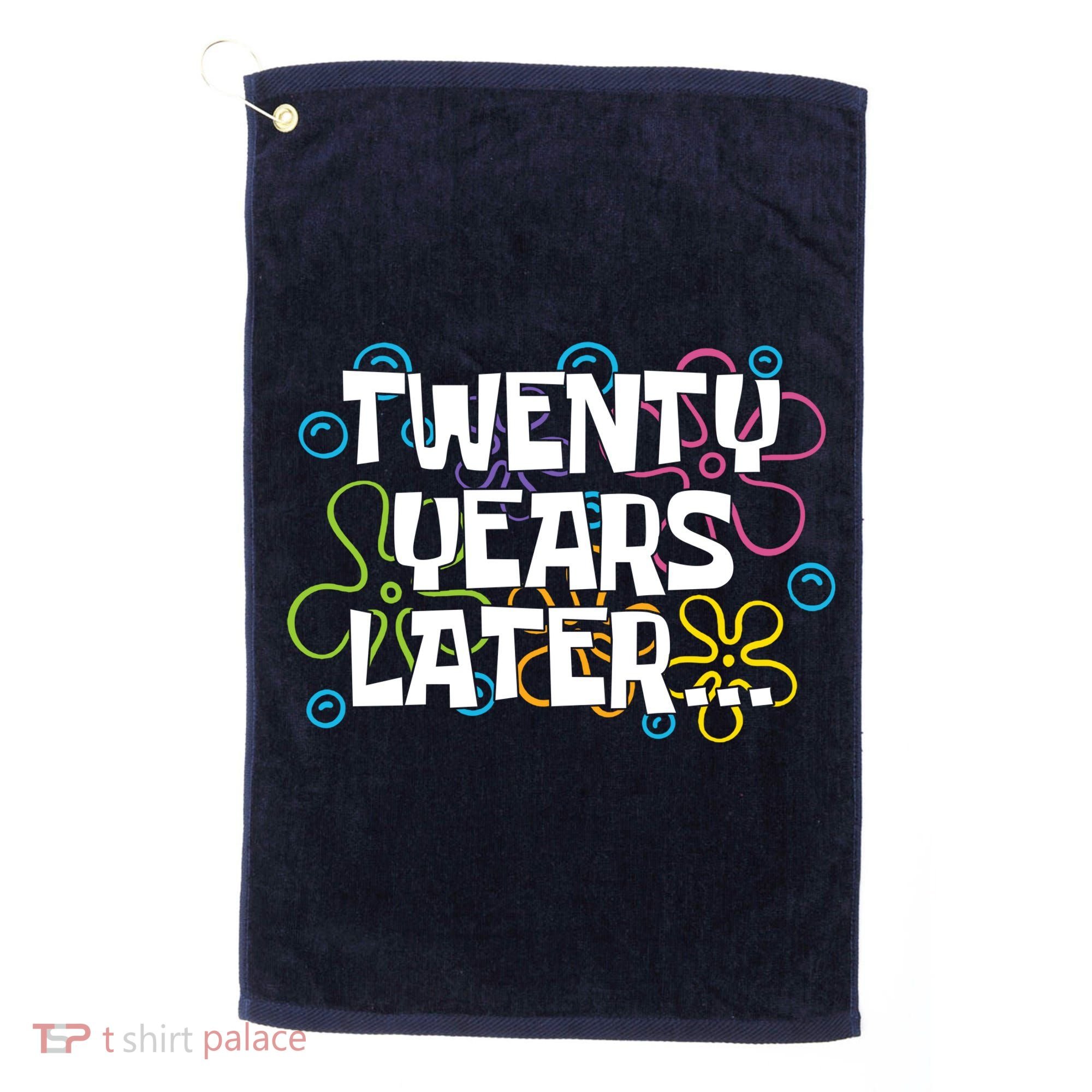 Twenty Years Later Funny 20th Birthday Gift Golf Towel