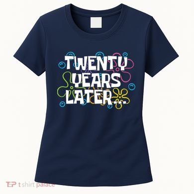Twenty Years Later Funny 20th Birthday Gift Women's T-Shirt