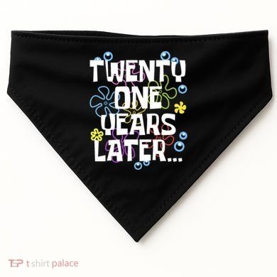 Twentyone Years Later Funny 21st Birthday Design USA-Made Doggie Bandana
