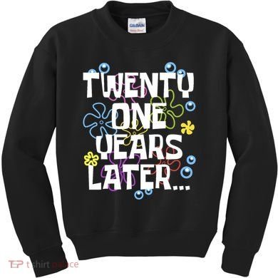 Twentyone Years Later Funny 21st Birthday Design Kids Sweatshirt