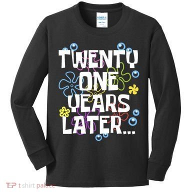 Twentyone Years Later Funny 21st Birthday Design Kids Long Sleeve Shirt