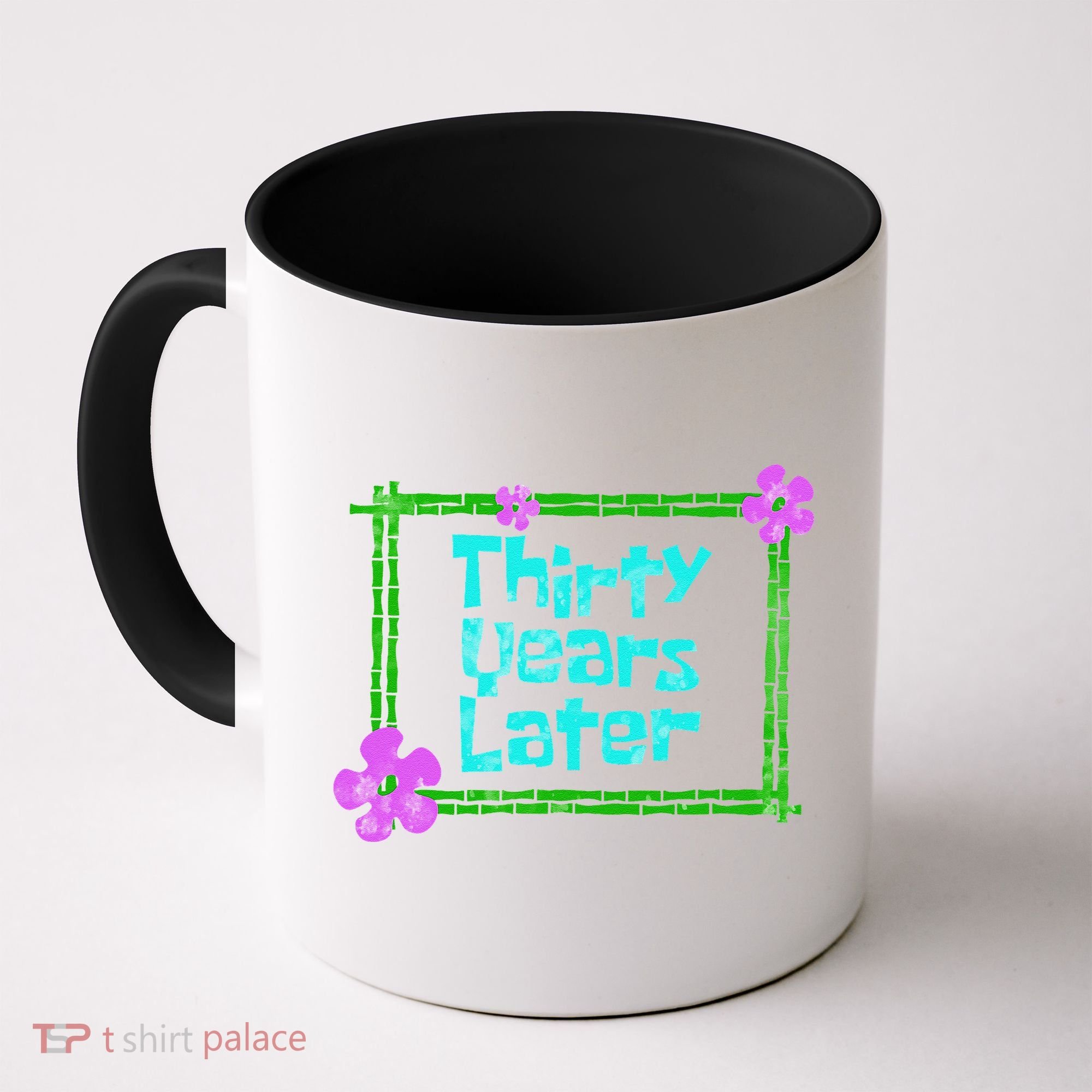 Thirty Years Later Funny 30 Year Old Birthday Party Coffee Mug