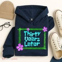 Thirty Years Later Funny 30 Year Old Birthday Party Hoodie thumb 4