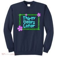 Thirty Years Later Funny 30 Year Old Birthday Party Sweatshirt thumb 0