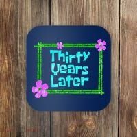 Thirty Years Later Funny 30 Year Old Birthday Party Coaster thumb 0