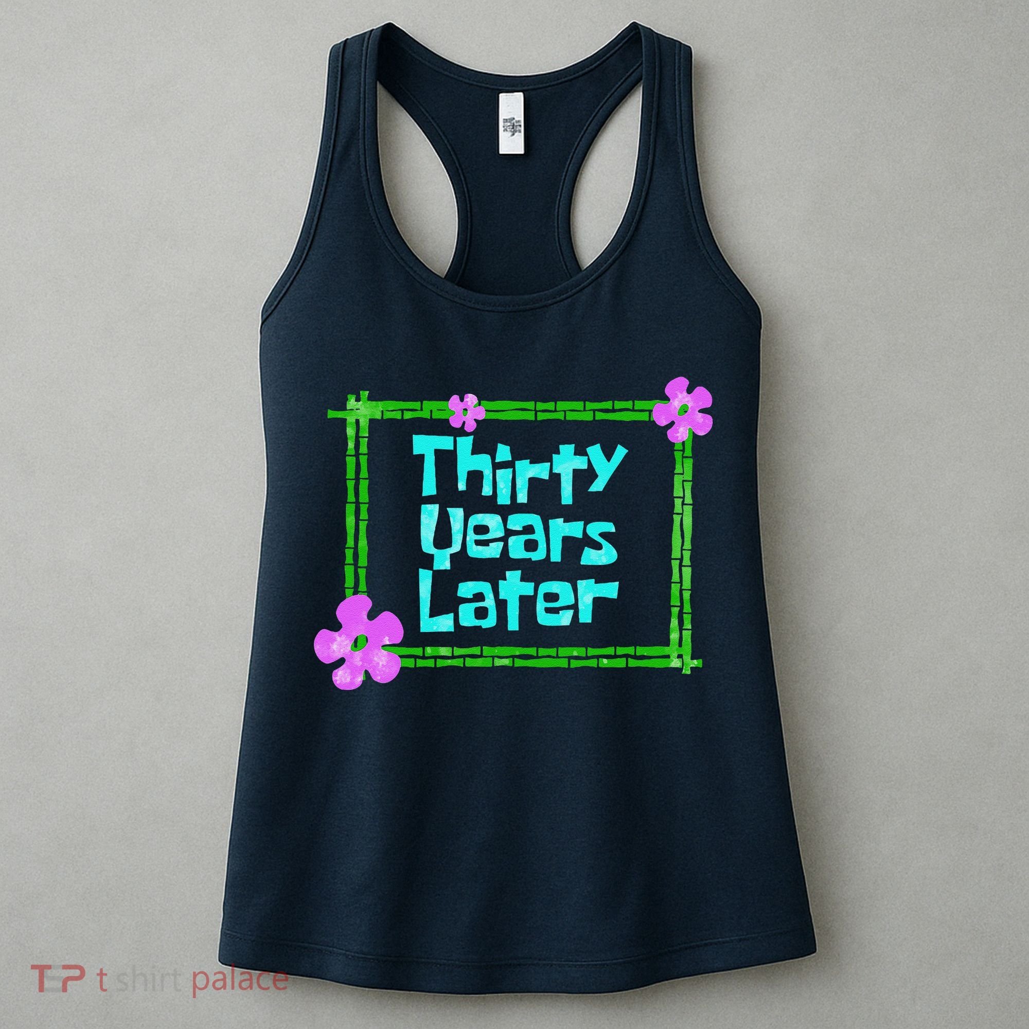 Thirty Years Later Funny 30 Year Old Birthday Party Women's Tank Top