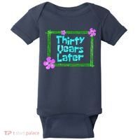 Thirty Years Later Funny 30 Year Old Birthday Party Baby Bodysuit thumb 0