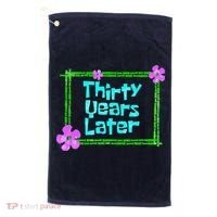 Thirty Years Later Funny 30 Year Old Birthday Party Golf Towel thumb 0