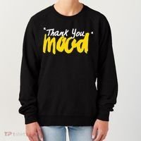 Thank You Mood Women's Sweatshirt thumb 0