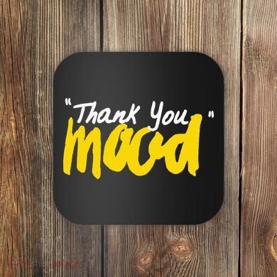 Thank You Mood Coaster