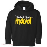 Thank You Mood Toddler Hoodie thumb 0