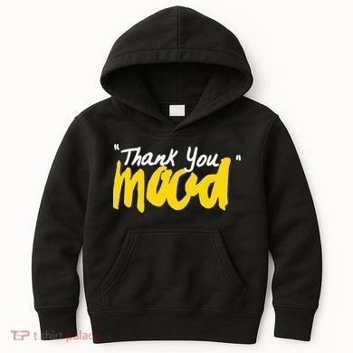 Thank You Mood Kids Hoodie