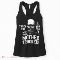 Truck You Mother Trucker! Funny Truck Driver Women's Tank Top thumb 0