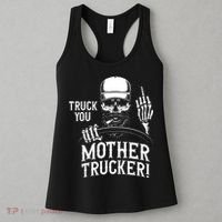 Truck You Mother Trucker! Funny Truck Driver Women's Tank Top thumb 3