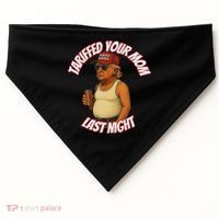 Tariffed Your Mom Last Night Tarrified Funny USA-Made Doggie Bandana thumb 0