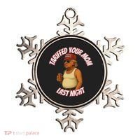 Tariffed Your Mom Last Night Tarrified Funny Ornament thumb 0