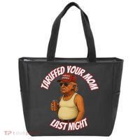 Tariffed Your Mom Last Night Tarrified Funny Tote Bag thumb 0