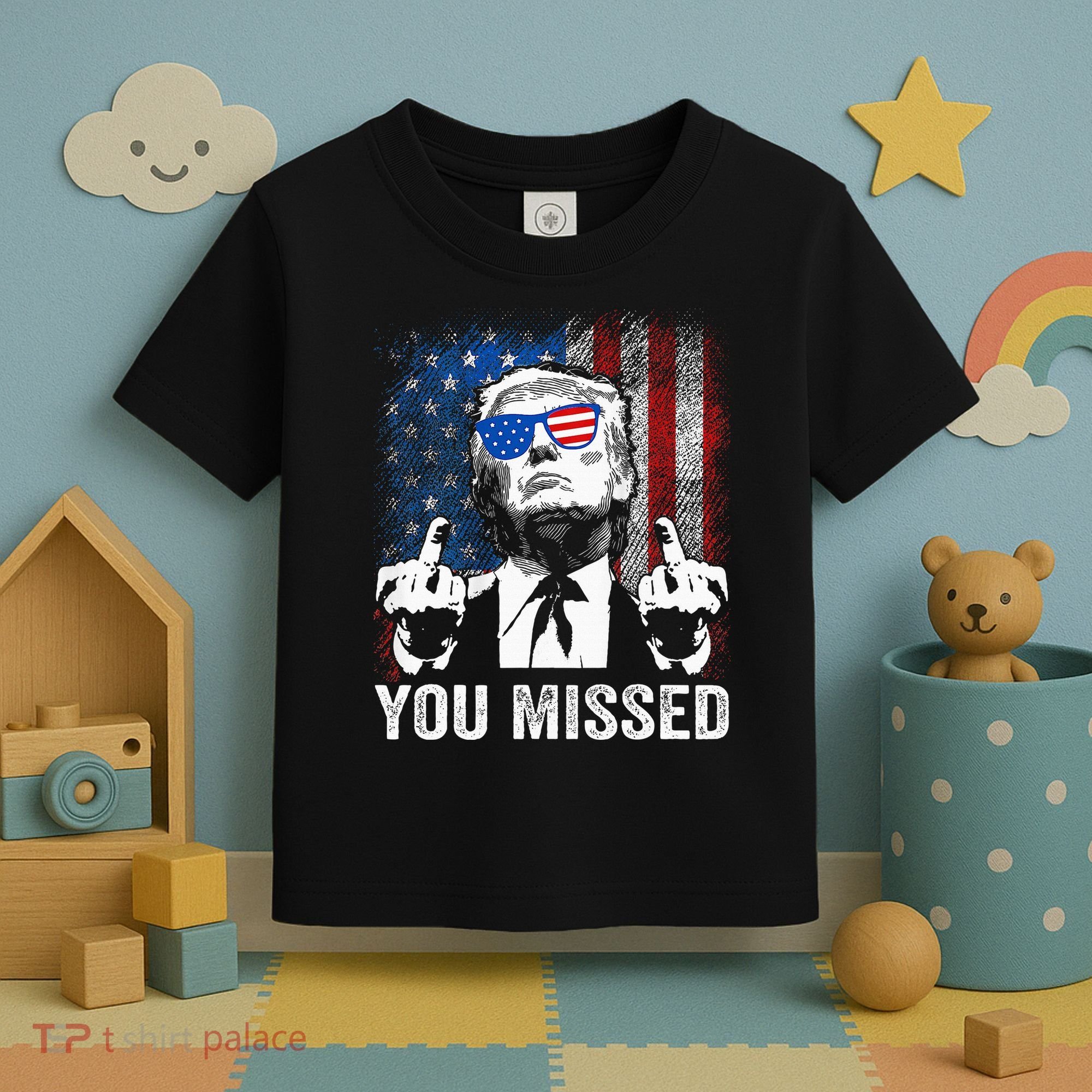 Trump You Missed Funny Trump Pro 2024 Toddler T-Shirt