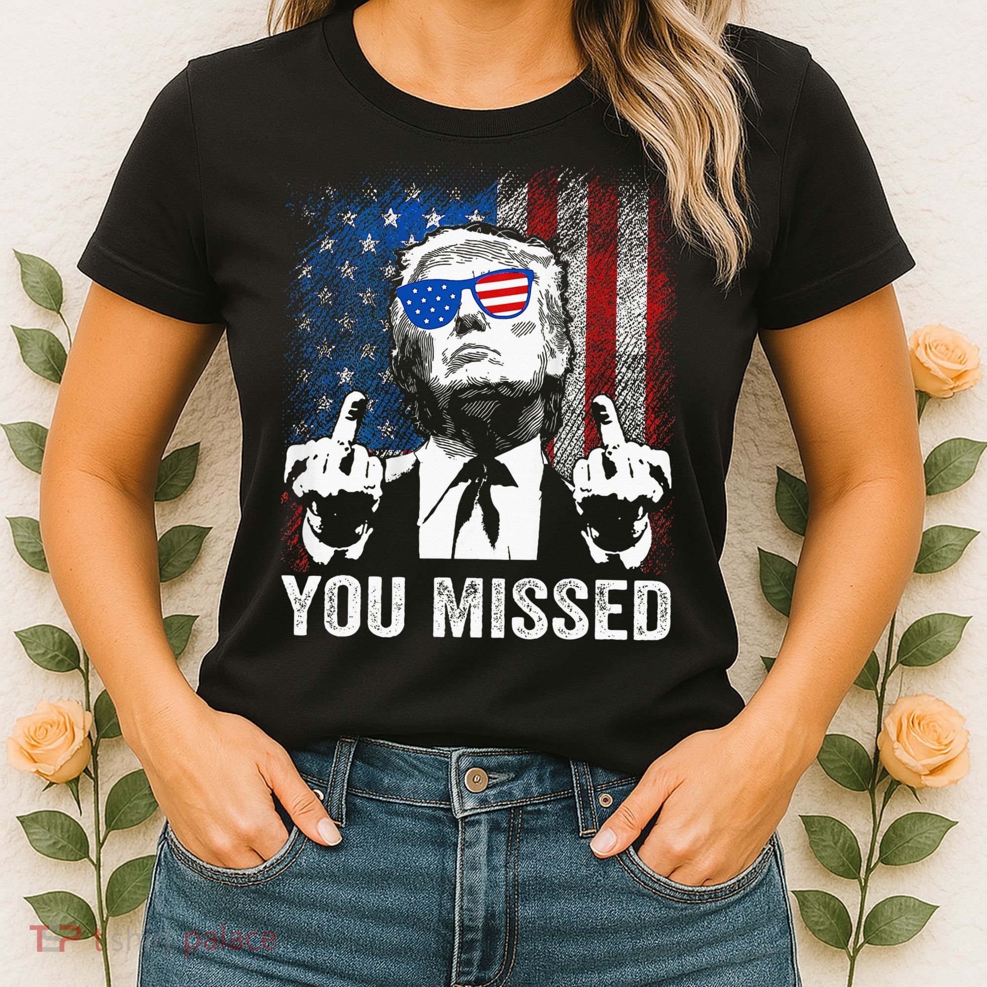 Trump You Missed Funny Trump Pro 2024 Women's T-Shirt