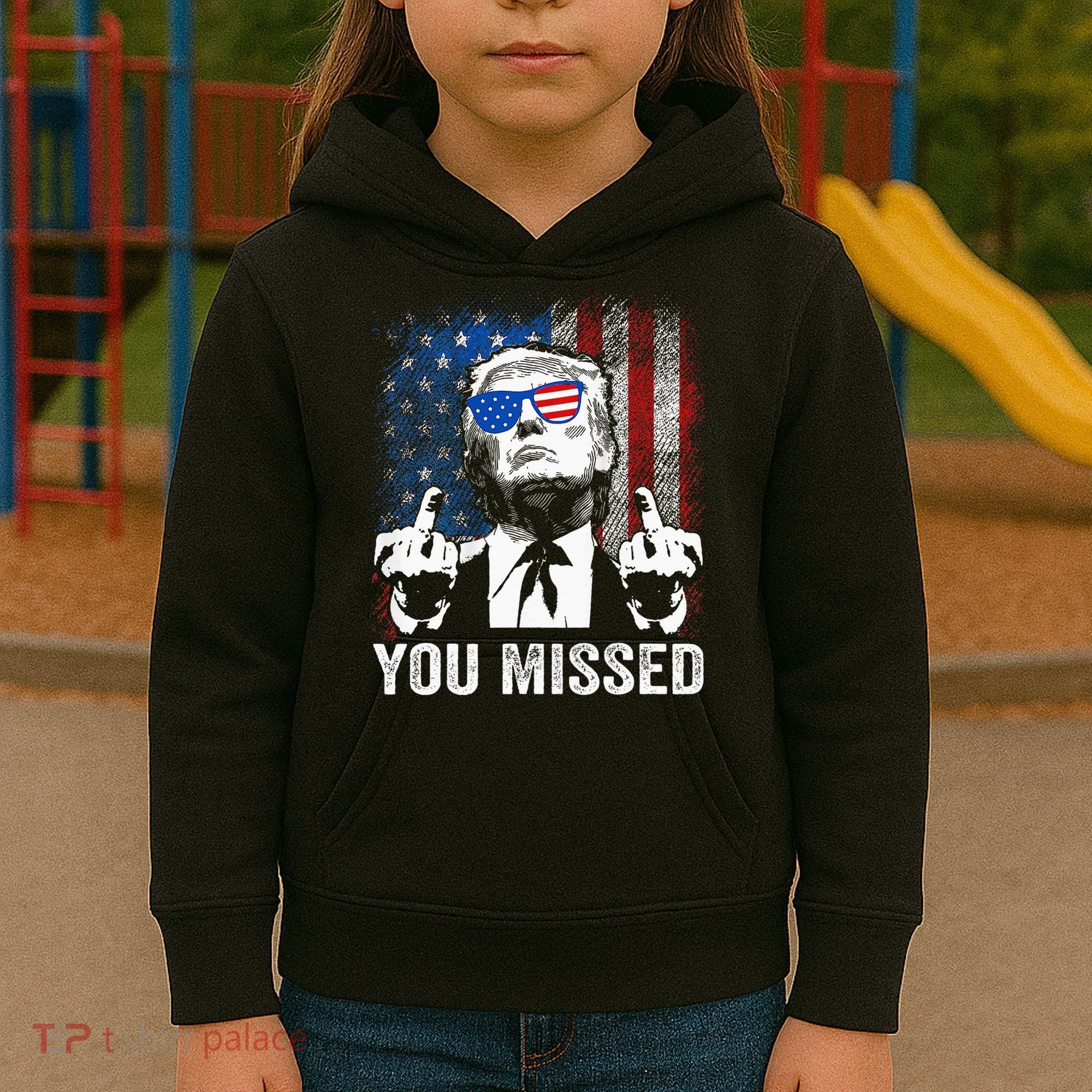 Trump You Missed Funny Trump Pro 2024 Kids Hoodie