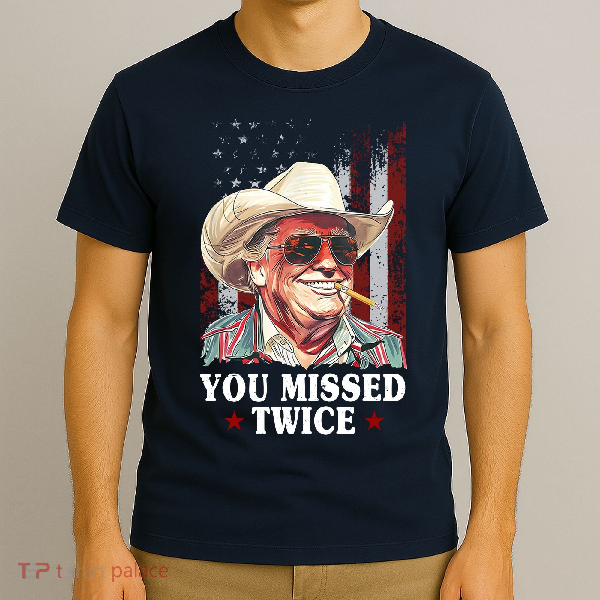 Trump You Missed Twice Western Cowboy T-Shirt