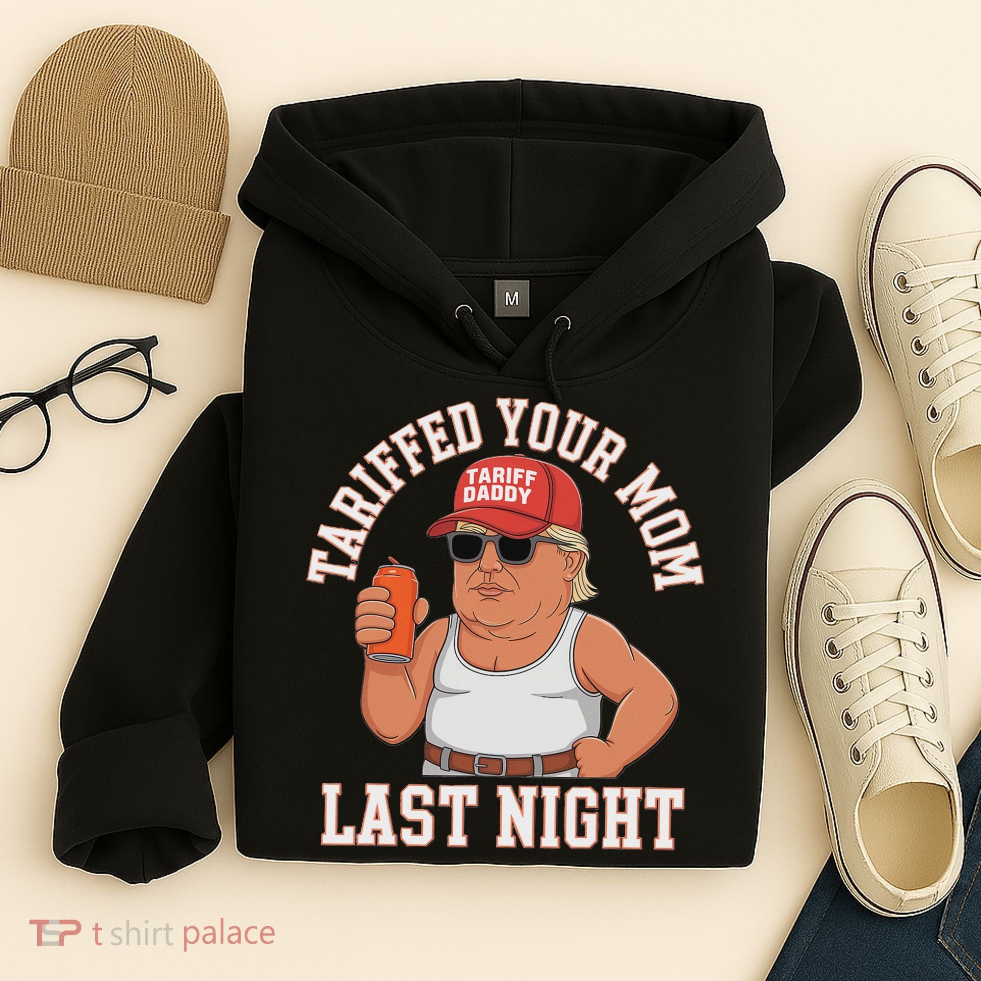 Tariffed Your Mom Last Night Hoodie