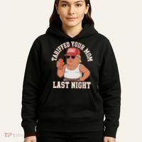 Tariffed Your Mom Last Night Hoodie thumb 5