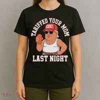 Tariffed Your Mom Last Night T-Shirt thumb 4