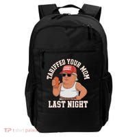 Tariffed Your Mom Last Night Backpack thumb 0