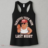 Tariffed Your Mom Last Night Women's Tank Top thumb 3