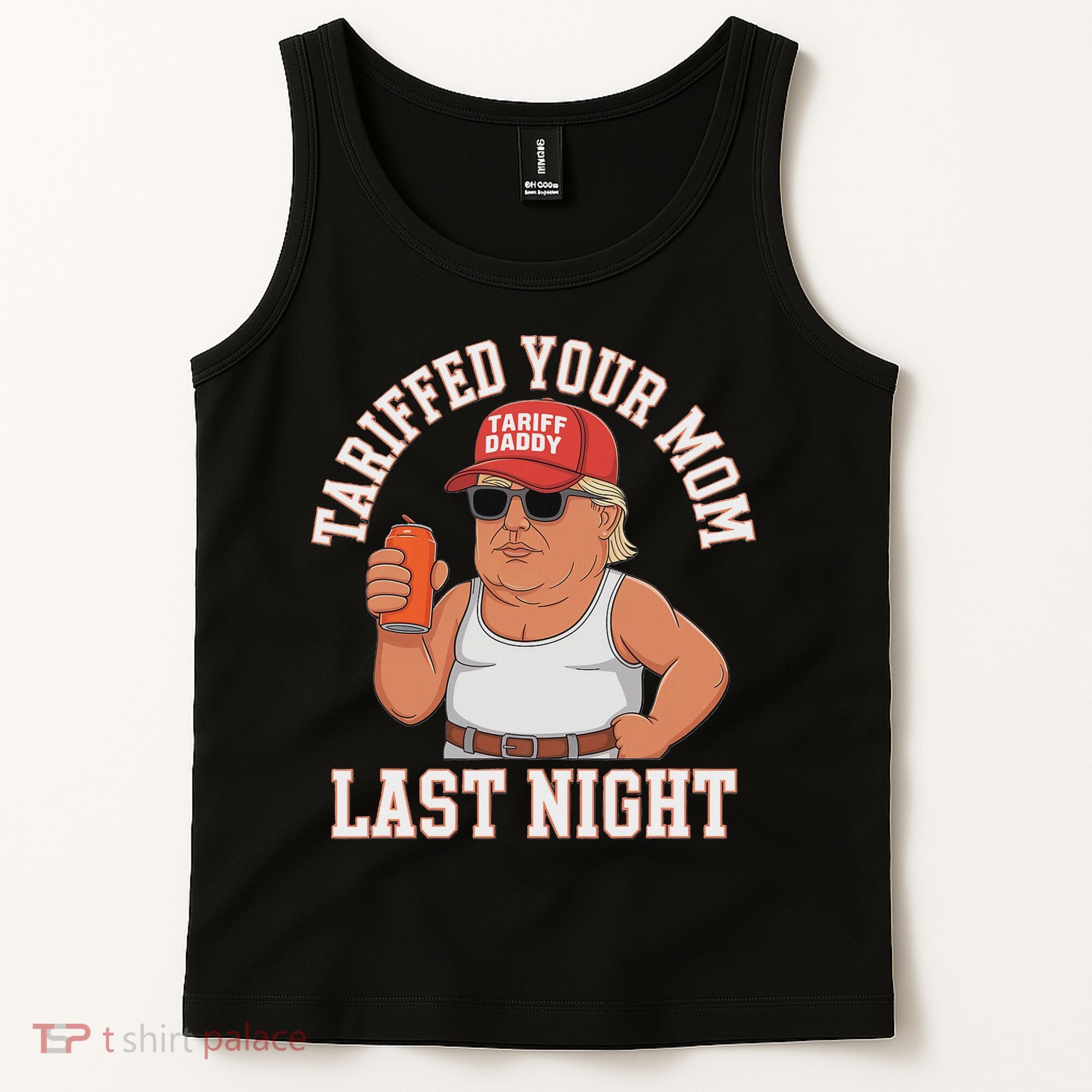 Tariffed Your Mom Last Night Tank Top