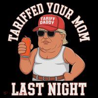 Tariffed Your Mom Last Night Tank Top thumb 6
