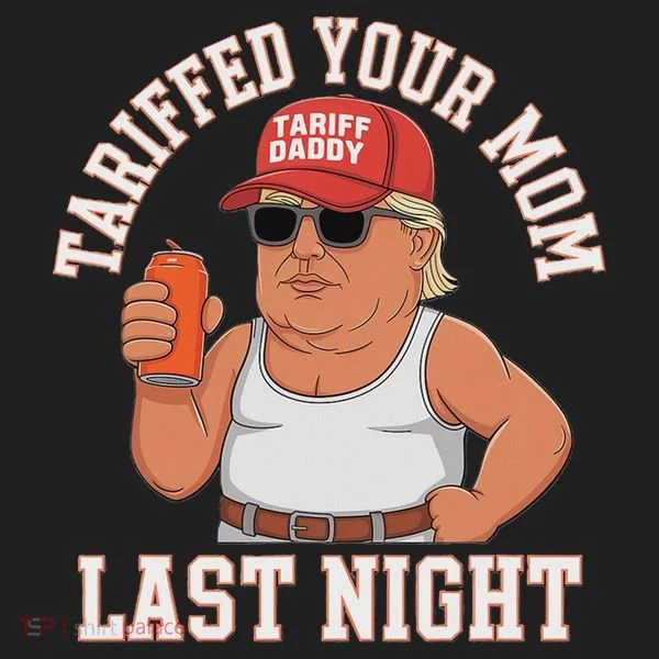 Tariffed Your Mom Last Night Golf Towel
