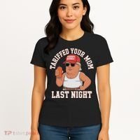 Tariffed Your Mom Last Night Women's T-Shirt thumb 4