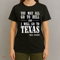 Texas You May All Go To Hell And I Will Go To Texas T-Shirt thumb 4