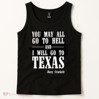 Texas You May All Go To Hell And I Will Go To Texas Tank Top thumb 2